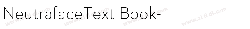 NeutrafaceText Book字体转换 NeutrafaceText Book字体转换